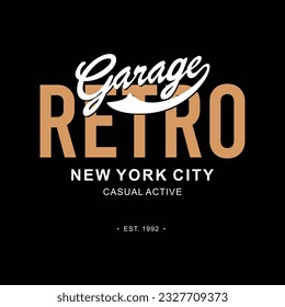 Retro garage graphic typography t shirt and poster, vector illustration