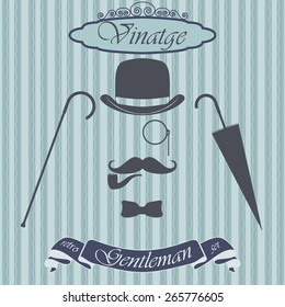 Retro gentleman elements set - bowler, mustache, tobacco pipe monocle, cane and umbrella, on hipster background. Vintage sign design. Old fashioned theme label