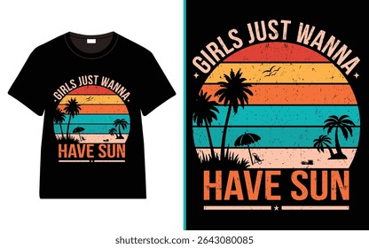 Retro "Girls Just Wanna Have Sun" Beach Sunset T-Shirt Design, Summer T-shirt Design