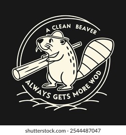 Retro Graphic with "A Clean Beaver Always Gets More Wood" Featuring a Beaver, Perfect for T-Shirts on a Solid Black Background with Refined and Modern Style