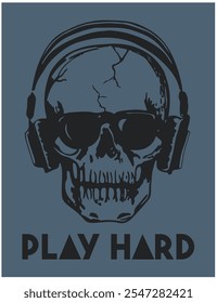 Retro graphic design with skull in headphones and slogan “PLAY HARD” ,Prints design for t-shirts.Vector illustration