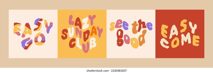 Retro graphic, hippie design illustration, funky. Cheerful font. Easy go, easy go, lazy sunday club, see the good. Message phrase, clockwork lettering, poster or sticker.