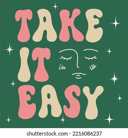 Retro graphic, relax, boho hippie design illustration. Funky font and girl's face. Positive message phrase, clockwork inscription, poster or sticker, funny vintage typographic font vector.