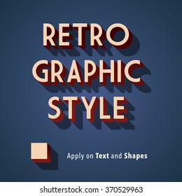 Retro Graphic Style. Apply this style on shapes and text using graphic styles panel.