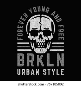 Retro gray skull. Vintage print for t-shirt. Bizarre dead head. Forever young and free. Brooklyn. Urban style.