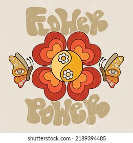 Retro groovy 70s 60s hippie print with colorful butterfly, flower and slogan for T-shirt print or poster design, isolated vector illustration