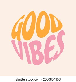 Retro groovy card with vintage lettering good vibes. Nostalgic and retro card. Vector lettering and stars