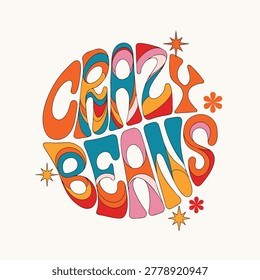 Retro Groovy Crazy Beans Typography Design with Psychedelic 70s Aesthetic
