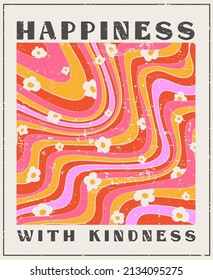 Retro Groovy Flower Print with Slogan''HAPPINESS WITH KINDNESS'', T-shirt Print and Poster Design , Vector