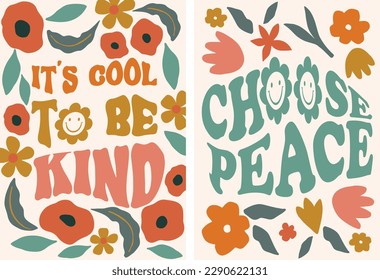 Retro groovy inspirational slogan print set with simple hand drawn flower illustration. Hippie style background for graphic Tshirt, cards, posters, wall art. 