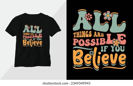 Retro Groovy Inspirational T-shirt Design with retro style