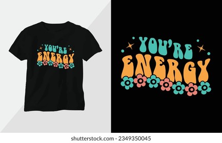 Retro Groovy Inspirational T-shirt Design with retro style