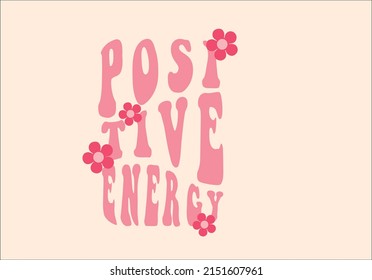 retro groovy inspire positive slogan print with hippie typography, flowers and checkered background for tee t shirt or poster, vector illustration