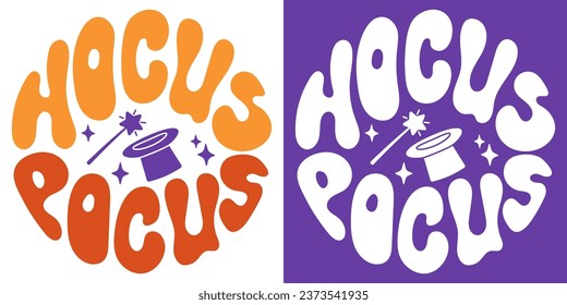 Retro groovy round shape lettering Hocus Pocus with magic stick and hat. Halloween slogan in vintage style 60s 70s. Trendy groovy print design for posters, cards, tshirts.