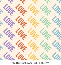 Retro groovy seamless pattern of colorful words love isolated on beige background. Cool abstract square backdrop. Trendy funky design in LGBT rainbow colors.