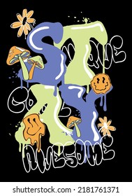 Retro groovy slogan with mushroom illustration print for graphic tee