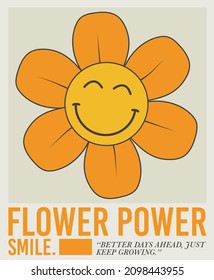 Retro groovy smiley daisy flower illustration print with inspirational slogan for graphic tee t shirt or poster - Vector