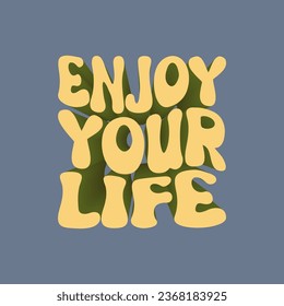 retro groovy typography illustration print with inspirational slogan. graphic t shirt or sticker