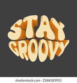 retro groovy typography illustration print with inspirational slogan. graphic t shirt or sticker