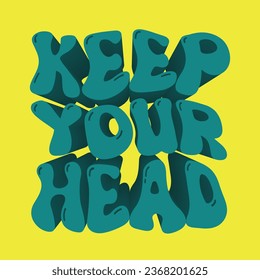 retro groovy typography illustration print with inspirational slogan. graphic t shirt or sticker