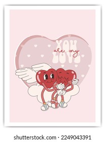 Retro Groovy Valentine's day characters with slogans about love. Fun heart posters and cards. Trendy 70s cartoon style. Card, postcard, print. You are my love