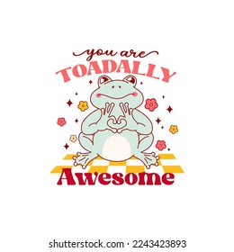 Retro groovy Valentines day quote. Toadally awesome. Vector illustration.