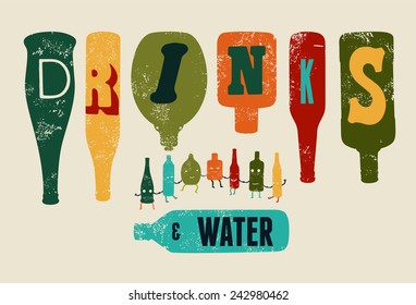 Retro grunge poster "Drinks and Water". Collection of funny bottles. Vector illustration.