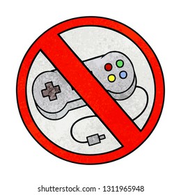 retro grunge texture cartoon of a no gaming allowed sign
