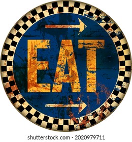 Retro Grungy Diner Sign, Eat Sign, Vintage Food Advertising Signage. Vector Illustration, Fictional Artwork.