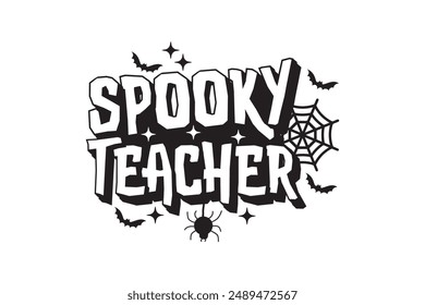 Retro Halloween Teach Spooky Teacher T Shirt Design