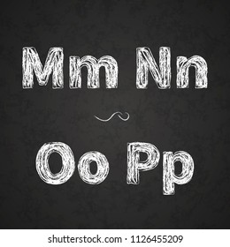 Retro hand drawn alphabet letters drawing with white chalk on black chalkboard, vintage M, N, O, P letters