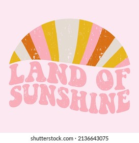 Retro Hand Drawn Print with Slogan"LAND OF SUNSHINE" T-shirt Print Design, Vector