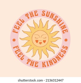 Retro Hand Drawn Sun Print with Slogan''FEEL THE SUNSHINE, FEEL THE KINDNESS''T-shirt Print Design , Vector