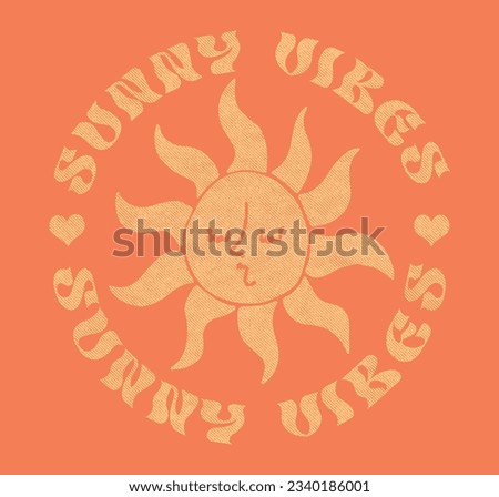 Retro Hand Drawn Sun Print with Slogan''SUNNY VIBES''T-shirt Print Design , Vector