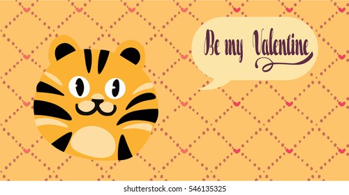 Retro hand drawn Valentine's Day card with charming tiger on pretty background. Speech bubble with quote Be my Valentine.