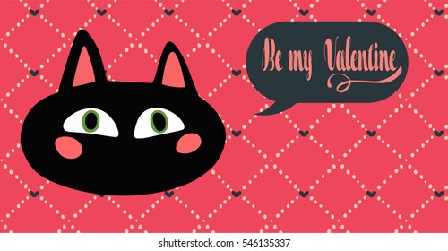 Retro hand drawn Valentine's Day card with charming black cat on pretty background. Speech bubble with quote Be my Valentine.