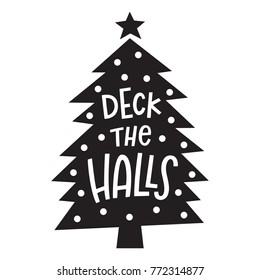 Retro hand illustrated vector Christmas tree with hand lettered phrase on a white background.  Monochromatic hand drawn holiday deck the halls Xmas tree with hand written words.