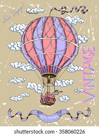 Retro happy birthday card with air balloon, banner and clouds on brown scratched background. Doodle line art illustration with hand drawn design elements. Have a good trip text in French.