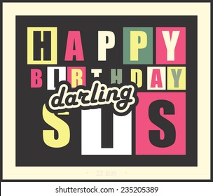 Retro Happy birthday card. Happy birthday darling sis, Vector illustration