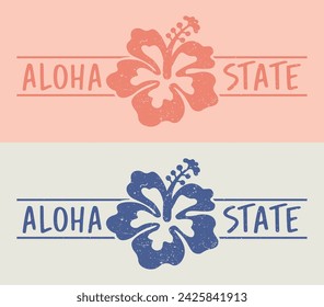 Retro hawaii united states aloha slogan with vintage hibiscus flower illustration print for graphic tee tshirt or sweatshirt hoodie - Vector