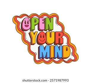 Retro hippie groovy cartoon quote Open Your Mind with funny smiles, vector symbol. Funky groovy message with psychedelic happy emoticons in colorful font for hippie positive vibe and motivation quote