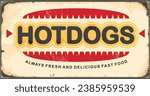 Retro hot dog sign for fast food restaurant. Vintage diner advertising sign post. Vector illustration.