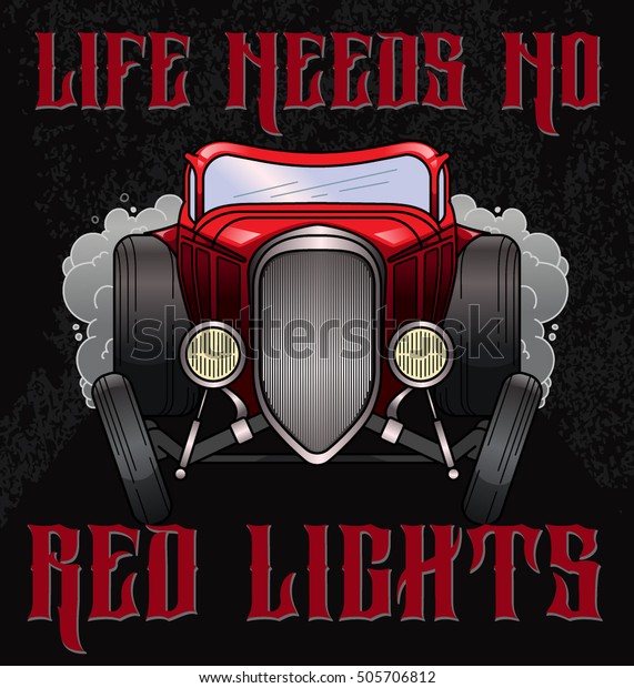 Retro hot rod illustration with quote \