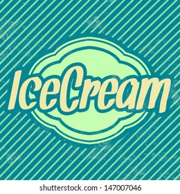 Retro Ice Cream Template / Vintage Background