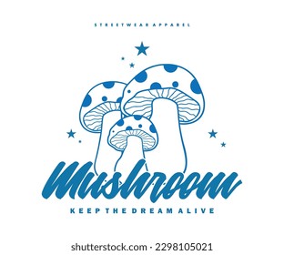 Retro illustration of mushroom t shirt design, vector graphic, typographic poster or tshirts street wear and Urban style