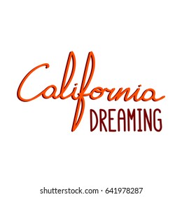 The retro inscription "California dreaming" handwritten of black ink on white background. It can be used for sticker, phone case, poster, t-shirt, mug etc.