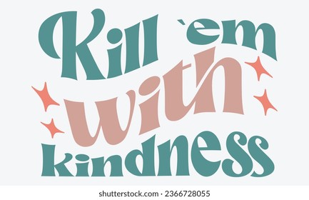 Retro Kindness EPS Bundle, Single Design