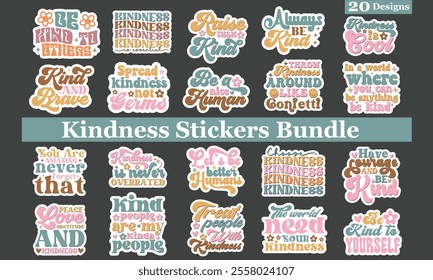 Retro Kindness, Stickers,
EPS Bundle,
Single Design,
Retro  Design
