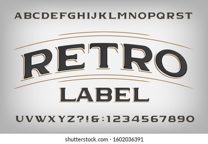 Retro Label alphabet font. Textured old letters. Vector typescript for your typography design.