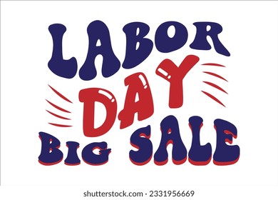 Retro Labor Day SVG, typography, tshirt, svg, png, sublimation, labor day svg design, labor day SVG , labor day cricut , png,eps,svg,dxf svg